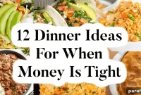 12 Budget-Friendly Dinner Ideas for Tight Times