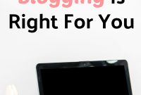 Is Freelance Blogging Right for You? 7 Signs to Decide