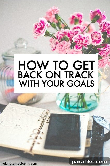 How To Get Back On Track With Your Goals