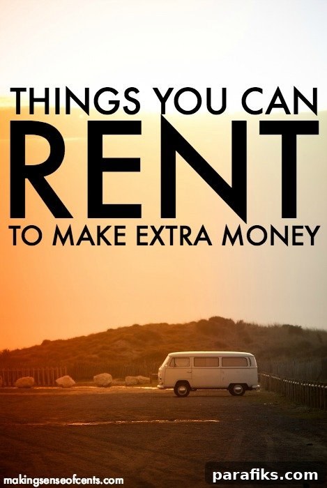 Things You Can Rent To Make Extra Money
