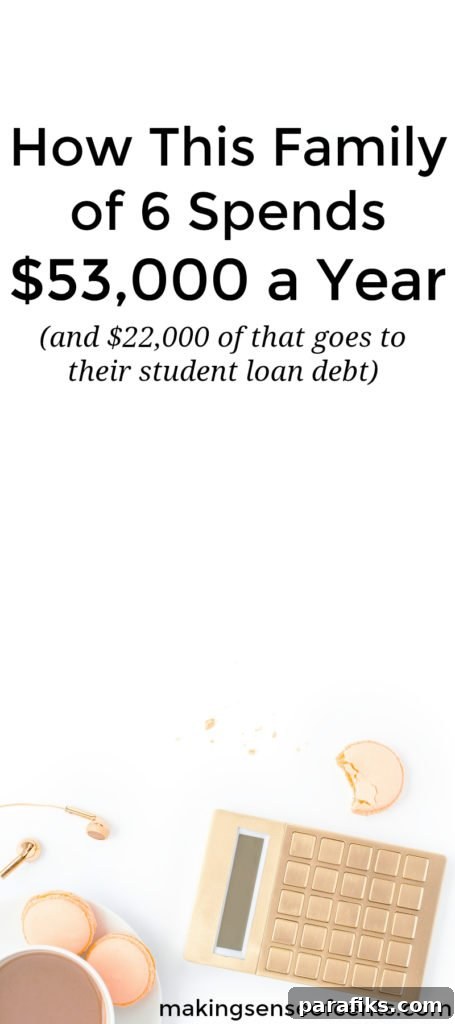 Penny's family of six spends just $53,000 a year, with $22,000 of that going towards their student loan debt. Here is her story.