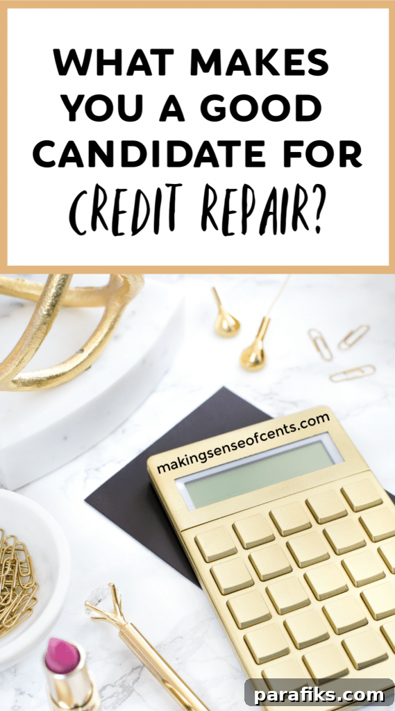 What makes you a good candidate for credit repair?