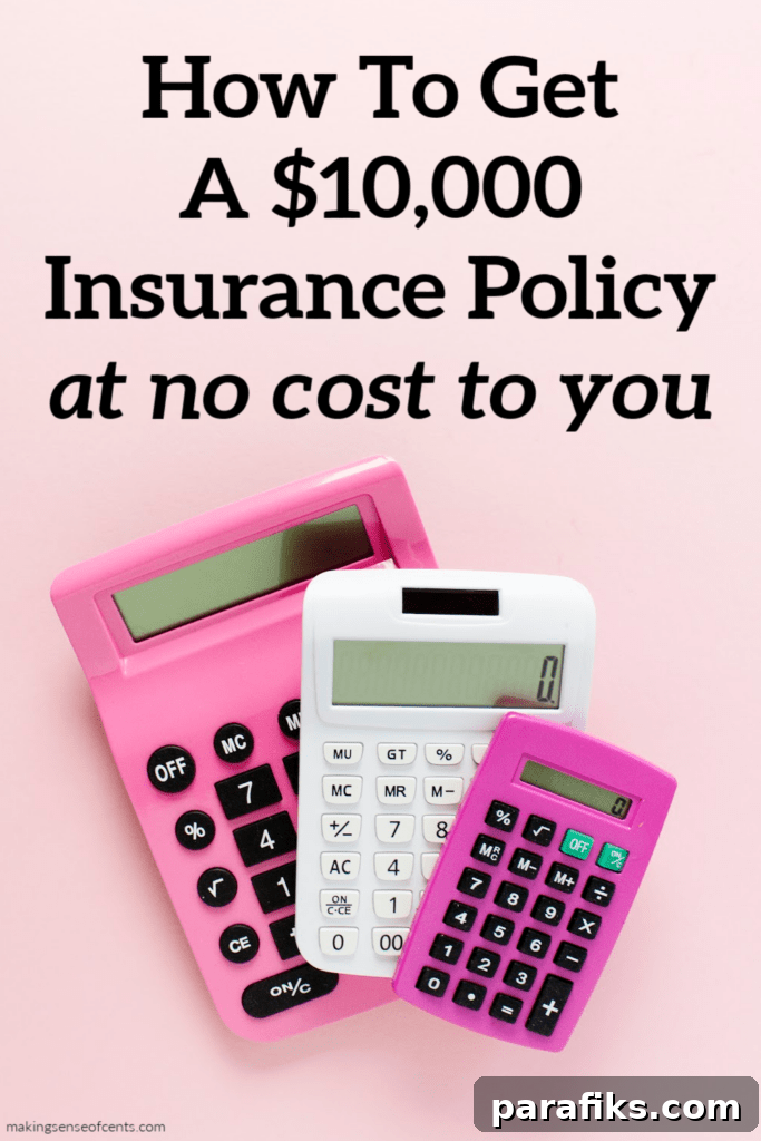 Get a $10,000 Life Insurance Policy With No Out-of-Pocket Cost 2 How To Get A $10,000 Insurance Policy At No Cost To You
